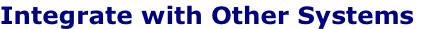 Integrate with Other Systems
